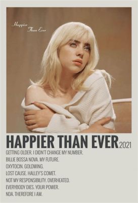  Happier Than Ever 빌리 아일리쉬의 감정의 순환을 그린 스트링 기반 발라드